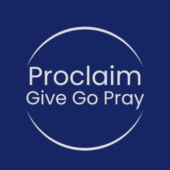 PROCLAIM Give Go Pray